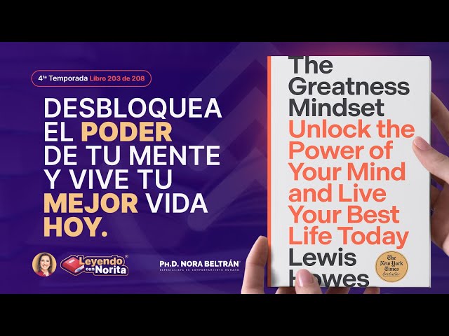 T4 Leyendo con Norita: La Mentalidad de Grandeza #lewishowes