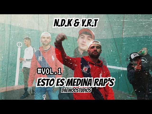 N.D.K & Y.R.T AKA Y.RETORCIDO - ESTO ES MEDINA RAP´S//VOL.1 (PROD. Y.R.T) (VIDEO)