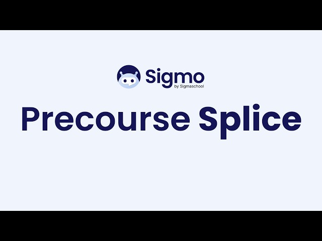 Precourse - Splice