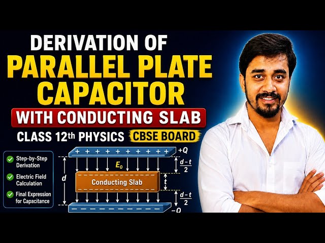 Derivation of parallel plate capacitor with conducting slab