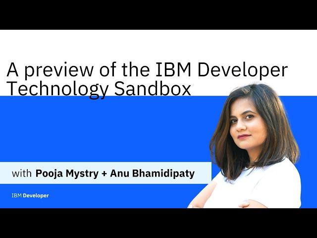 IBM previews Developer Technology Sandbox to help developers explore new technologies