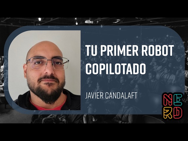 Tu primer robot copilotado - Javier Candalaft