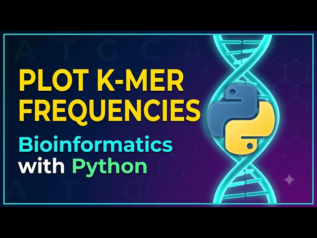 26. Bioinformatics with Python: Plotting K-mer Frequencies with Matplotlib