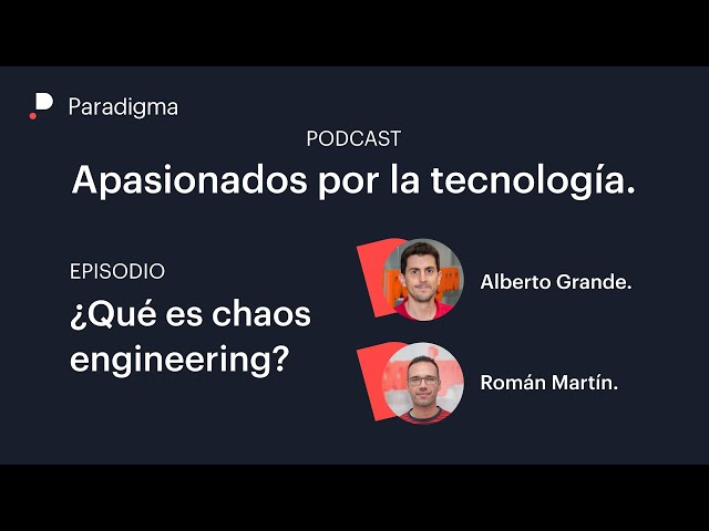 ¿Qué es chaos engineering?