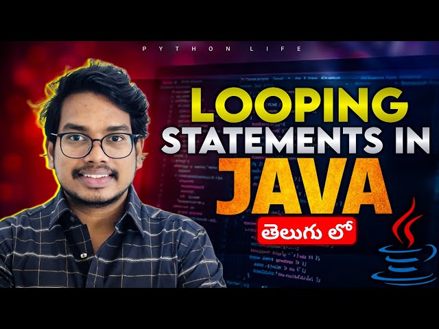 Looping Statements in Java | Telugu 