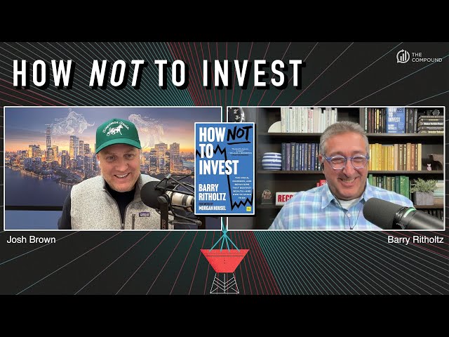 "How Not to Invest" by Barry Ritholtz