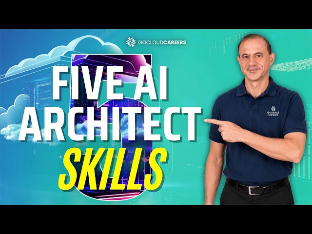 AI Architect Skills: 5 Skills You Need to Get Hired in 2026