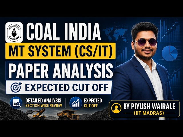 Coal India MT System (CS/IT) Paper Analysis & Expected Cut off