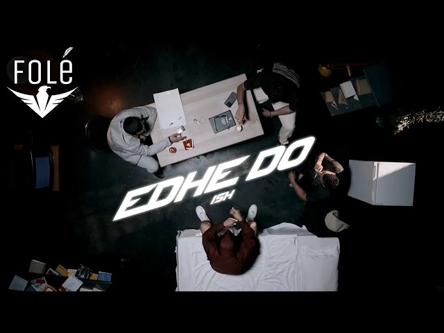 ISH - EDHE DO