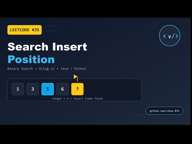 “Search Insert Position Explained | Binary Search Made Easy 🔥”