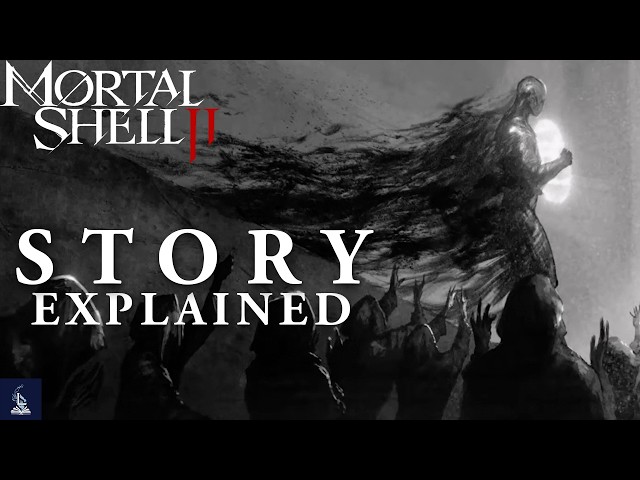 Mortal Shell 2 - The Complete Lore & Story Explained