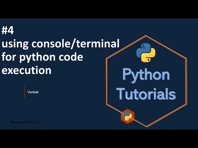 #4 Using console/terminal for python code execution || Python tutorials