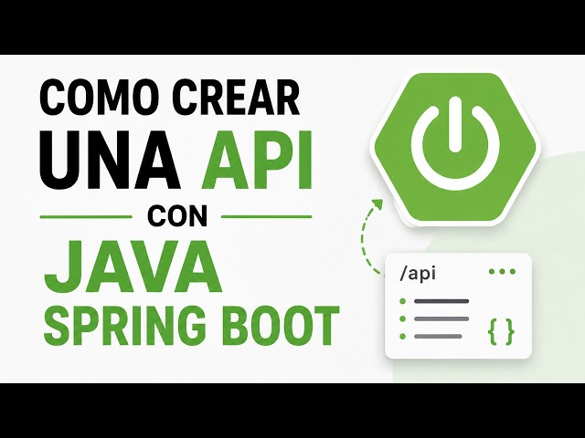 Cómo hacer una API con Java (Spring Boot)