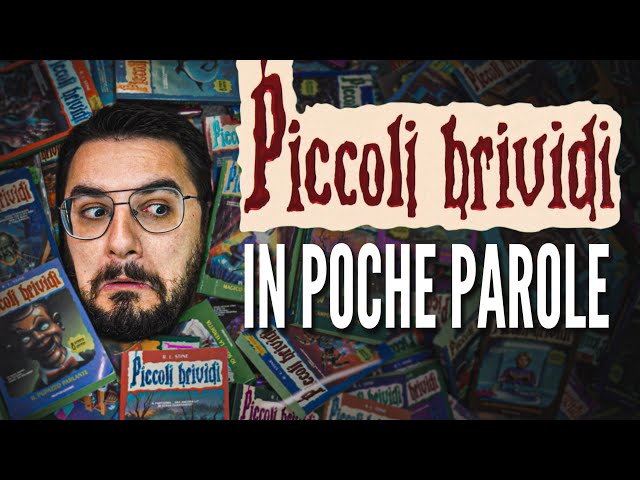 Tutti i PICCOLI BRIVIDI in poche parole