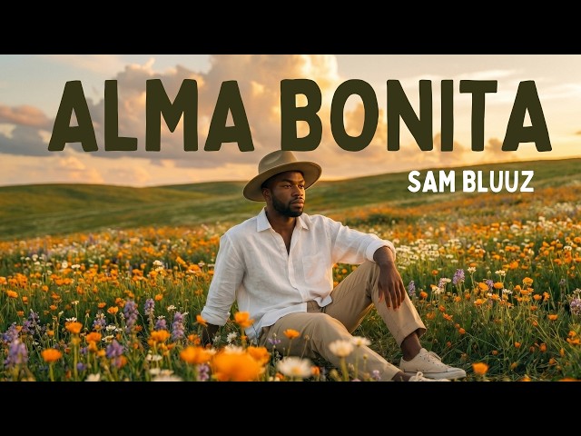 Alma Bonita - Sam Bluuz