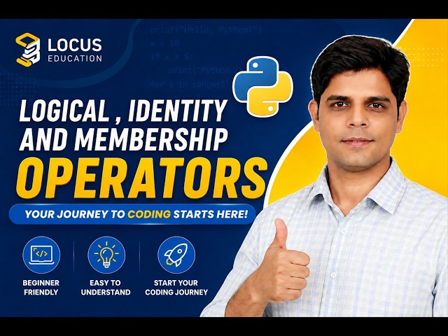 Lecture 11: Logical, Identity, and Membership Operators