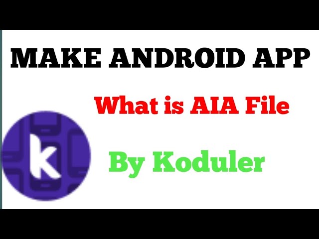 What is AIA File  aia file kya hota hai how to make app without coding