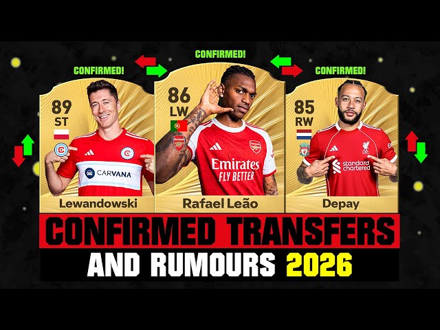 FIFA 26 | NEW CONFIRMED TRANSFERS & RUMOURS! 🚨🔥 ft. Rafael Leao, Lewandowski, Depay... etc