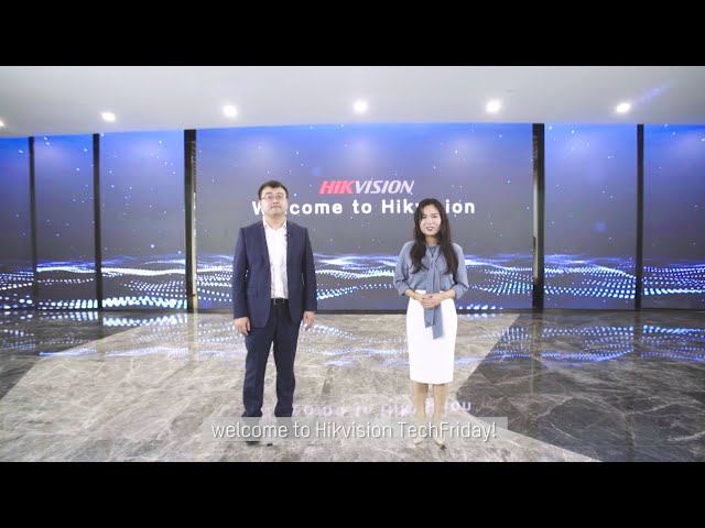 Hikvision #TechFriday - Enjoy the remarkable performance and outstanding reliability with Hikvision
