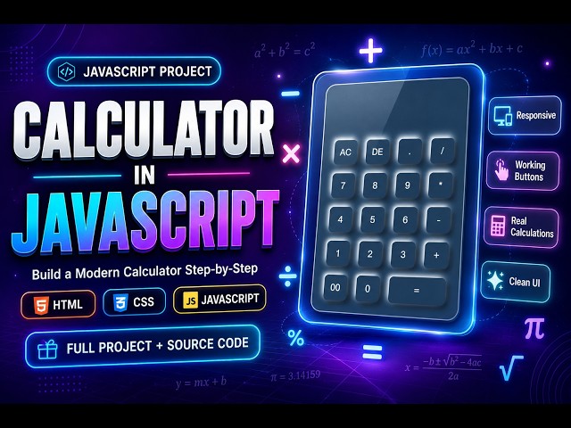 Build a Calculator with HTML, CSS & JavaScript | JavaScript Calculator Project 2026 | For Beginner