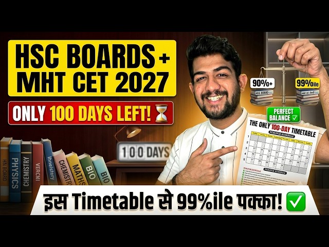 HOW to MANAGE HSC Boards + MHT CET 2027 ⚖️ The ONLY 100-Day Timetable You Need!