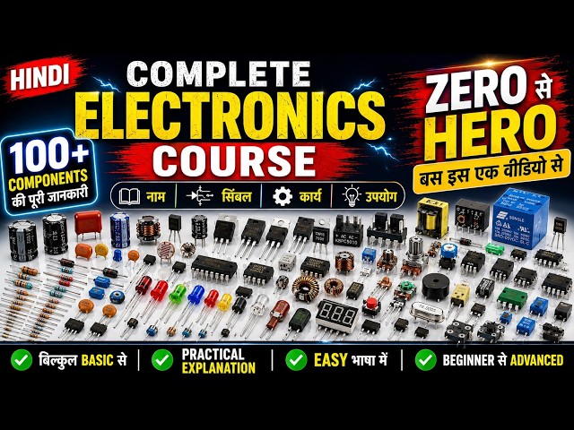 All Electronic Components in Hindi | Symbols Working & Uses | Electronic Circuit | in Hindi