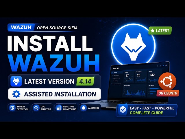 Wazuh installation on Ubuntu | Wazuh 4.14 | Ubuntu | Latest Version | Assisted Installation