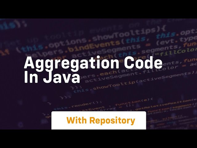 aggregation code in java