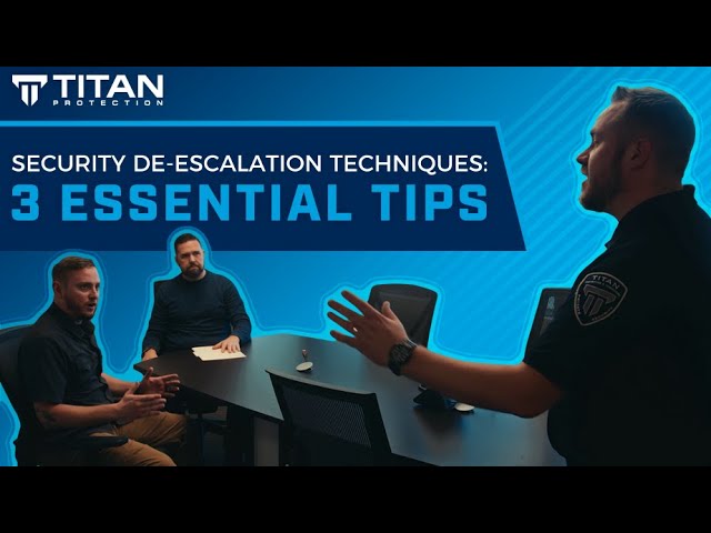 Security Guard De-escalation Training: Body Language, Verbal Skills, Reactionary Gap, & Safety Tips