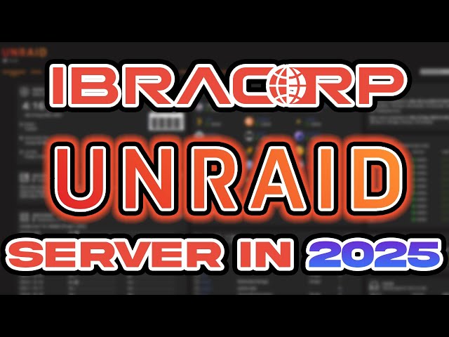 Unraid Server Tour (2025) - Setup, Tips & Best Apps