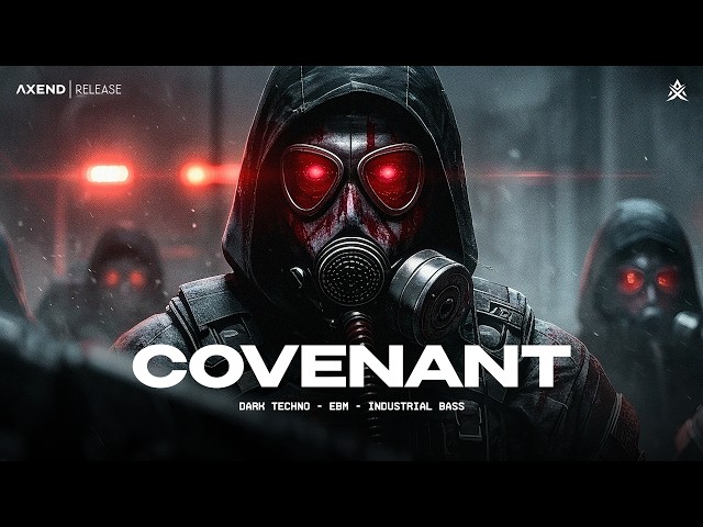 COVENANT - Dark Techno / EBM / Industrial Bass Mix - [Copyright Free]