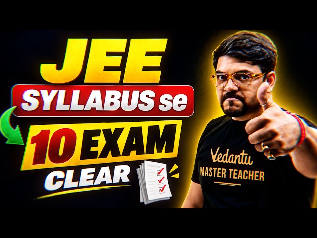 JEE Syllabus Se 10 Exams Clear! 😱 |  Crack 10 More Exams with JEE Prep | JEE 2027 | Harsh Sir