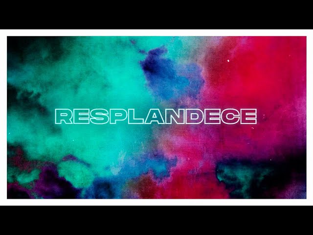 Resplandece -PDV MUSICA