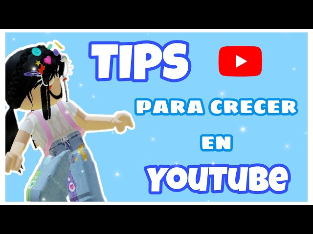 Tips for Growing on YouTube 👌✨ //Roblox