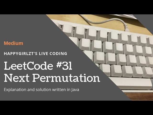 LeetCode 31. Next Permutation Explanation and Solution