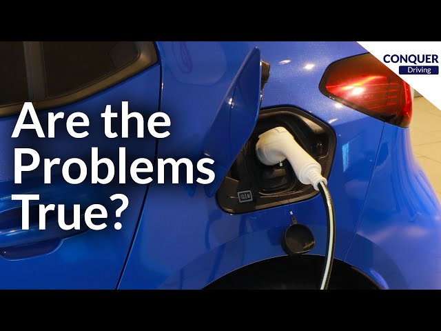 Are the Problems with Electric Vehicles True?