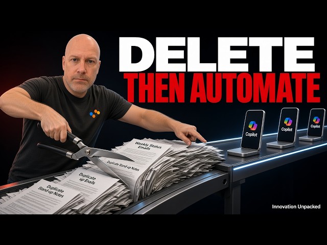 Should You Automate the Work or Delete It First?