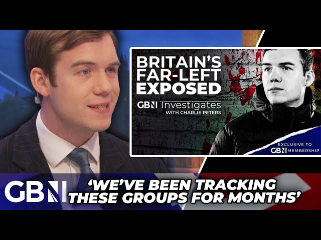The RISE of FAR-LEFT an issue of national security | GB News documentary explores THREAT to Britain