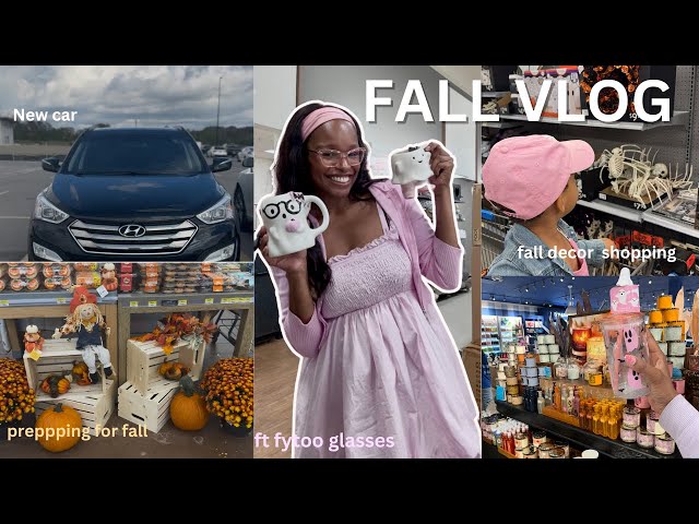 COZY FALL VLOG🍂 fall decor shopping, new car, prepping for fall, fytoo glasses haul