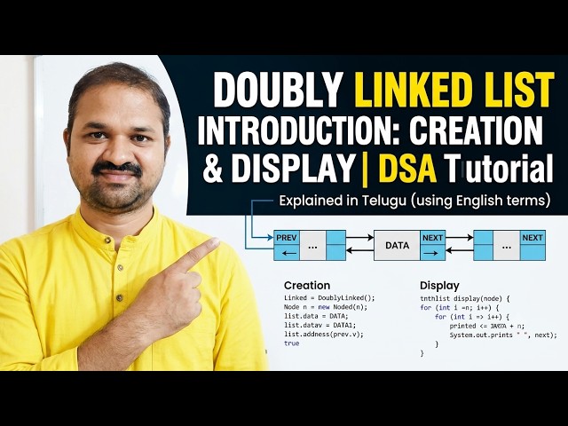 In Telugu | Doubly Linked List Introduction | Creation & Display with Example | DSA Tutorial | DS