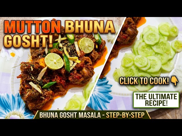 Bhuna Gosht Recipe | Delicious Mutton Recipe with Authentic Bhuna Gosht Masala Mom's Comfort Food