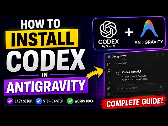 How to Install OpenAI Codex in Antigravity (Complete Setup Guide)