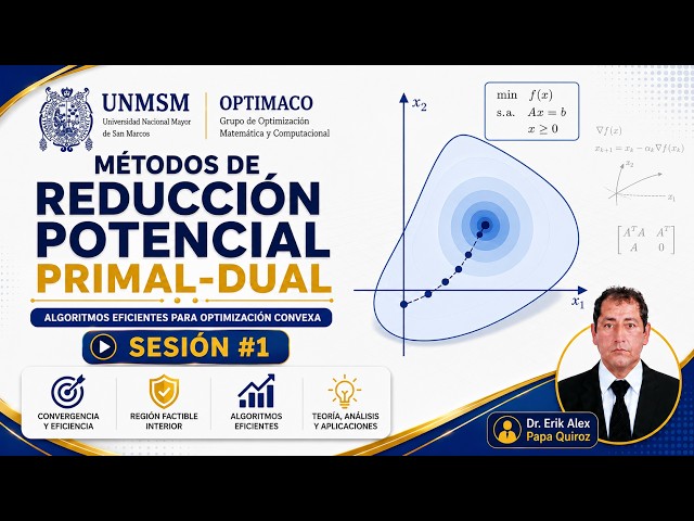 Métodos de redución potencial primal-dual | OPTIMACO | Sesión #1