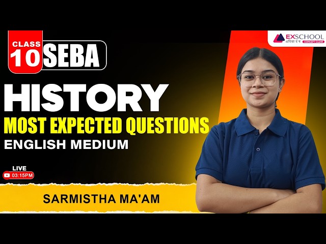 Class 10 SEBA History 🔥 Most Expected Questions | Board Exam 2026 | English Medium | Sarmistha Maa'm