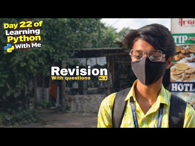 Day 22 of Learning Python With Me — Study Revision Pt. 2