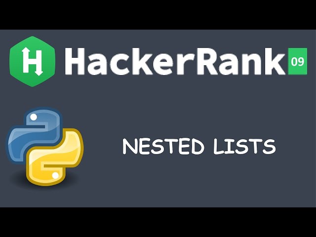 Nested Lists | Easy | Basic Data Types | Python HackerRank Solution | Hindi