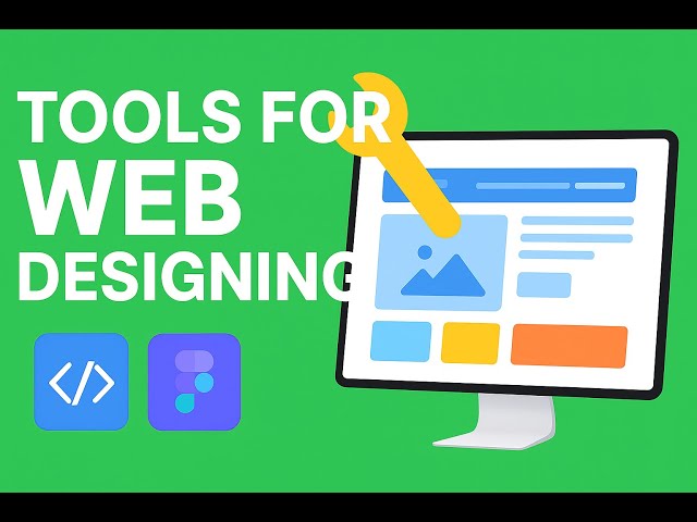 Best Tools for Web Designing 🔥 | VS Code, Browser, DevTools & Figma Tutorial for Beginners