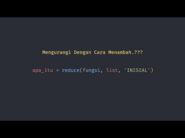 Penjelasan Reduce Function dalam Python