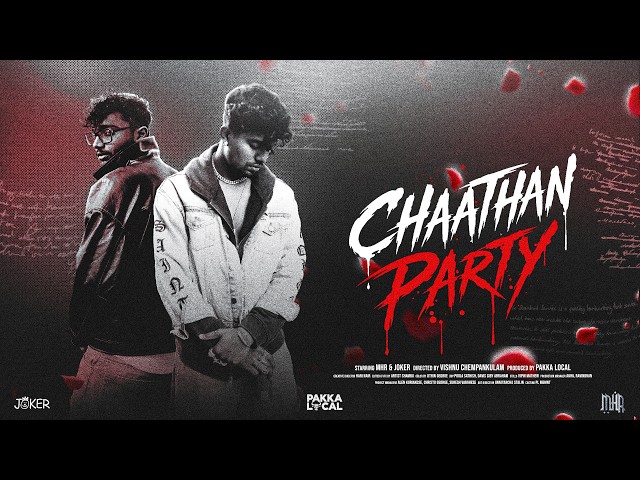 MHR x JOKER390P - CHAATHAN PARTY (Official Video) | PAKKA LOCAL