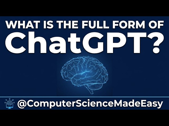 AI Explainers Series - What is the full form of ChatGPT? #chatgpt
